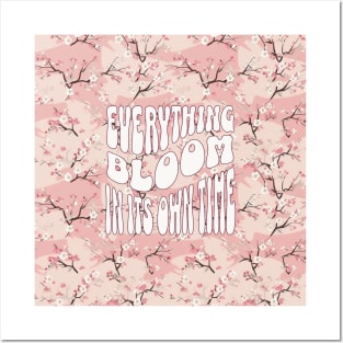 Everything Bloom in its own time V6 Posters and Art